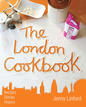 The London Cookbook by Jenny Linford