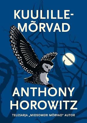 Kuulillemõrvad by Anthony Horowitz