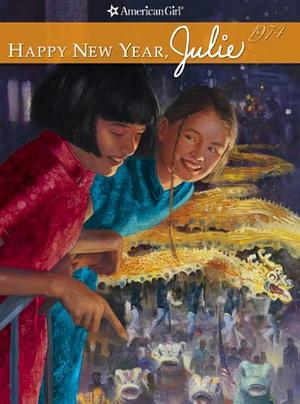 Happy New Year, Julie 1974 by Susan McAliley, Robert Hunt, Megan McDonald