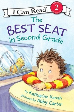 The Best Seat in Second Grade (I Can Read Level 2) by Abby Carter, Katharine Kenah