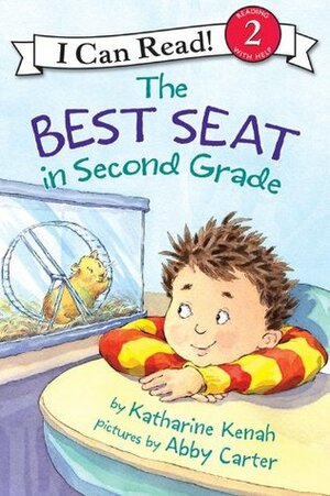 The Best Seat in Second Grade (I Can Read Level 2) by Katharine Kenah, Abby Carter