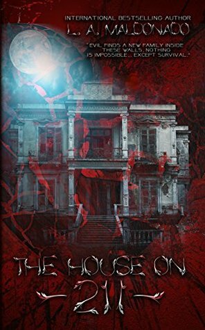 The House On 211 by L.A. Maldonado