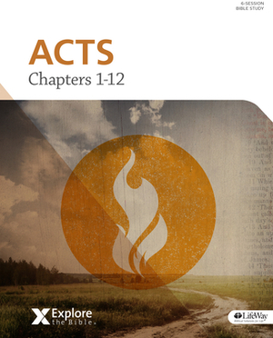 Editions for Explore the Bible: Acts Chapters 1-12 Bible Study Book ...
