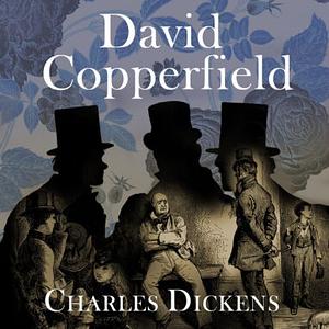 David Copperfield by Charles Dickens