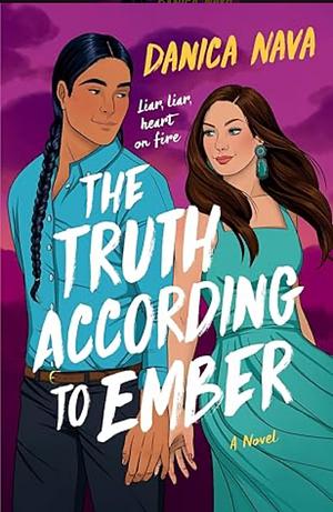 The Truth According to Ember by Danica Nava