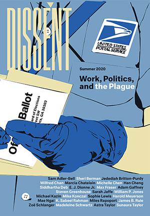 Dissent: Work, Politics, and the Plague by Timothy Shenk, Michael Kazin