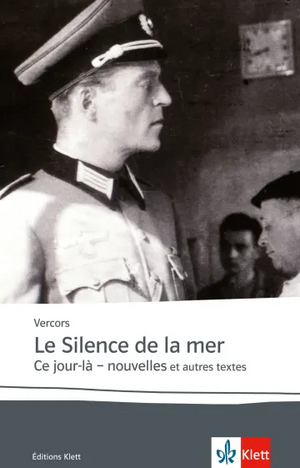 Le silence de la mer: Hauptbd. by James Ward Brown, Lawrence D. Stokes, Vercors