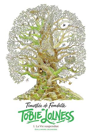 La Vie suspendue by Timothée de Fombelle