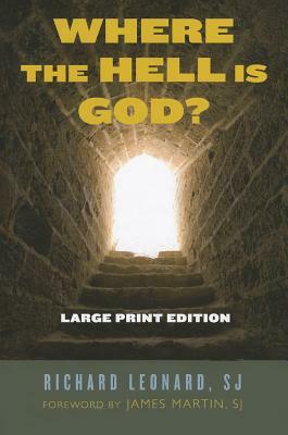 Where the Hell Is God? by Richard Leonard