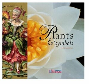 Book of Plants and Symbols by Anne Dumas