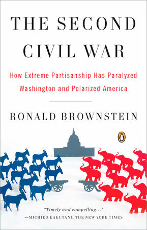 The Second Civil War: How Extreme Partisanship Has Paralyzed Washington and Pola by Ronald Brownstein (2007) (1) Formats	 	P by Ronald Brownstein