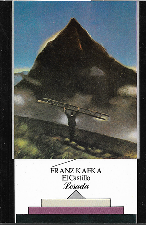 El castillo by Franz Kafka