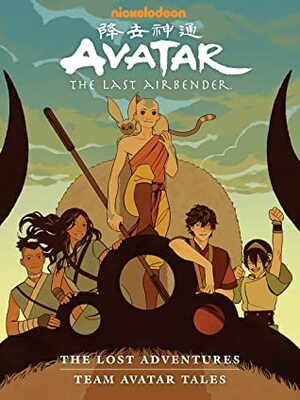 Avatar: The Last Airbender - The Lost Adventures and Team Avatar Tales by Faith Erin Hicks, Gurihiru, Sara Goetter, Gene Luen Yang