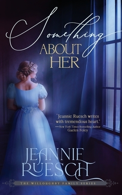 Something About Her by Jeannie Ruesch