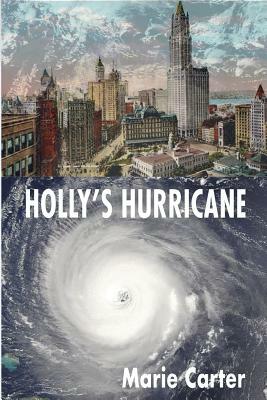 Holly's Hurricane by Marie Carter