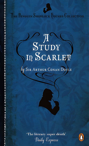 A Study in Scarlet by Arthur Conan Doyle