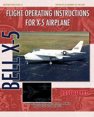 Flight Operating Instructions for X-5 Airplane by United States Air Force