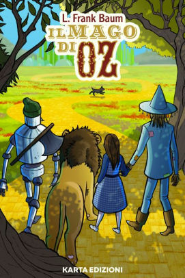 Il mago di Oz by L. Frank Baum, Renato Gorgoni