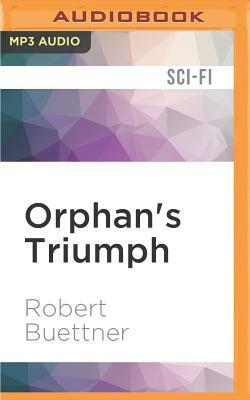 Orphan's Triumph by Robert Buettner