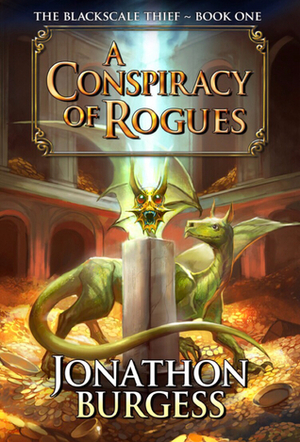 A Conspiracy of Rogues by Jonathon Burgess