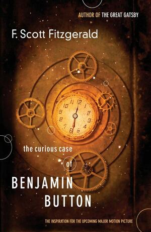 The Curious Case of Benjamin Button And Other Stories by F. Scott Fitzgerald