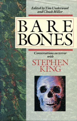 Bare Bones: Conversations on Terror with Stephen King by Tim Underwood, Chuck Miller, Stephen King