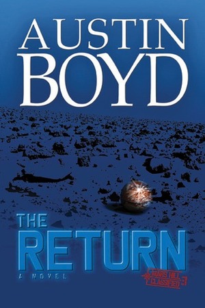 The Return: A Novel by Austin Boyd