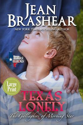 Texas Lonely (Large Print Edition) by Jean Brashear