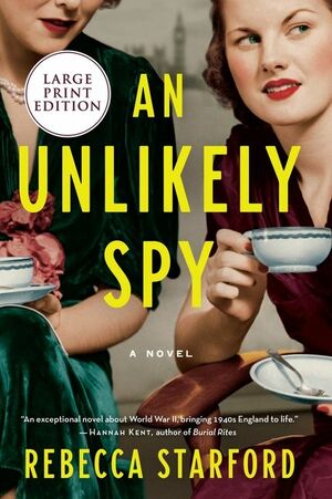 An Unlikely Spy by Rebecca Starford