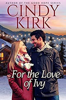 For the Love of Ivy by Cindy Kirk