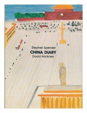 China Diary by Stephen Spender