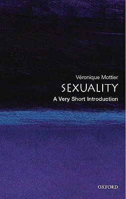 Sexuality: A Very Short Introduction by Véronique Mottier