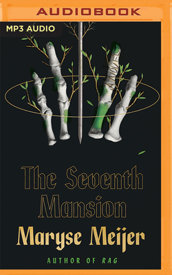 The Seventh Mansion by Maryse Meijer