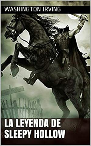 La leyenda de Sleepy Hollow by Washington Irving