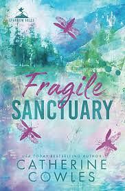 Fragile Sanctuary (Deluxe Edition) by Catherine Cowles