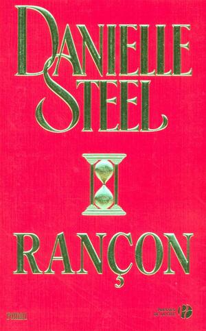 Rançon: Roman by Danielle Steel