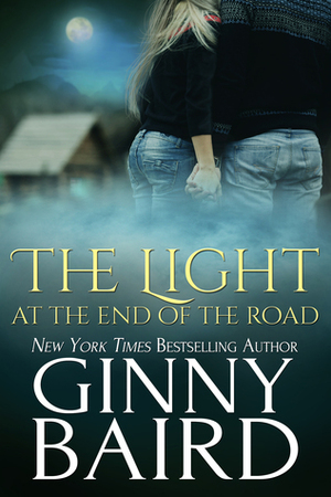 The Light at the End of the Road by Ginny Baird