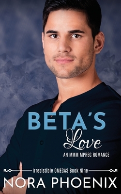 Beta's Love by Nora Phoenix