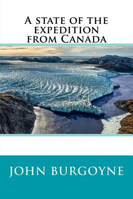 A state of the expedition from Canada by John Burgoyne