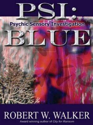 PSI: Blue by Robert W. Walker