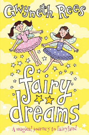 Fairy Dreams by Gwyneth Rees