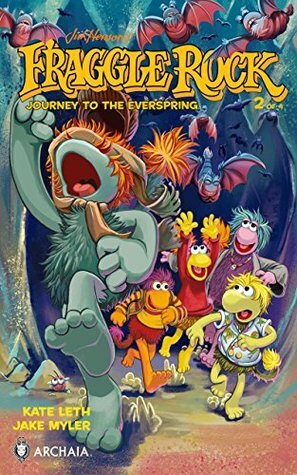 Jim Henson's Fraggle Rock: Journey to the Everspring #2 (Jim Henson's Fraggle Rock: Journey to the Everspring: 2) by Jake Myler, Kate Leth