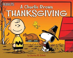 A Charlie Brown Thanksgiving by Charles M. Schulz