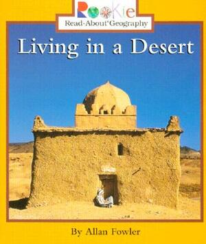 Living in a Desert by Allan Fowler