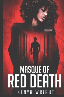 Masque of Red Death: An African American Murder Mystery by Kenya Wright