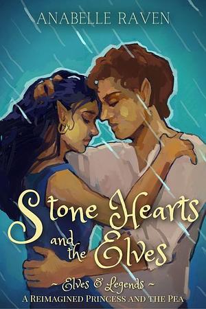 Stone Hearts and the Elves by Anabelle Raven