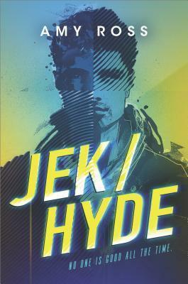 Jek/Hyde by Amy Ross