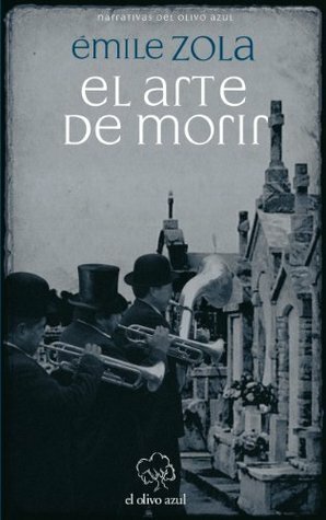 El Arte de Morir by Émile Zola