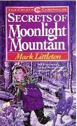 Secret of Moonlight Mountain by Mark R. Littleton