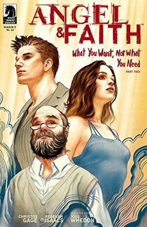What You Want, Not What You Need: Part Two by Rebekah Isaacs, Christos Gage, Joss Whedon